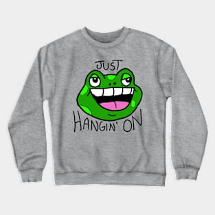 Hang on there Frog Crewneck Sweatshirt